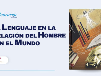 02. El Lenguaje en la Relación del Hombre con el Mundo