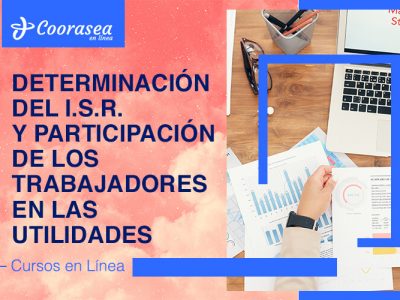 Determinación sobre I.S.R. y Participación de los Trabajadores en las Utilidades