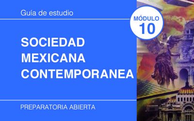 10. Sociedad Mexicana Contemporánea